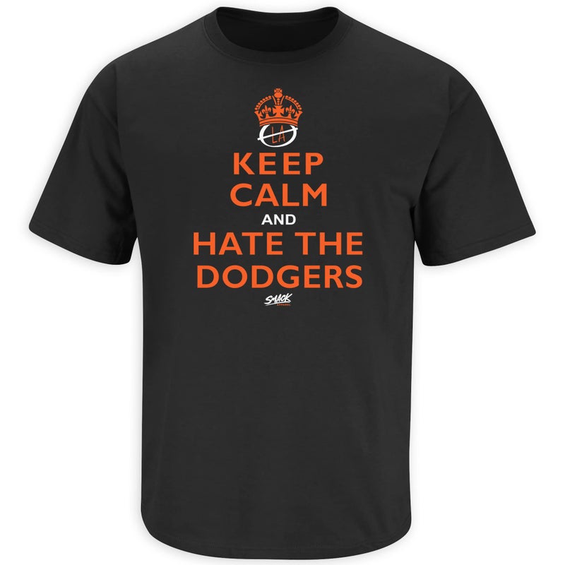 Smack Apparel Keep Calm and Hate The Dodgers T-Shirt for San Francisco Baseball Fans (SM-5XL) (Black Short Sleeve, Large) - Image 1